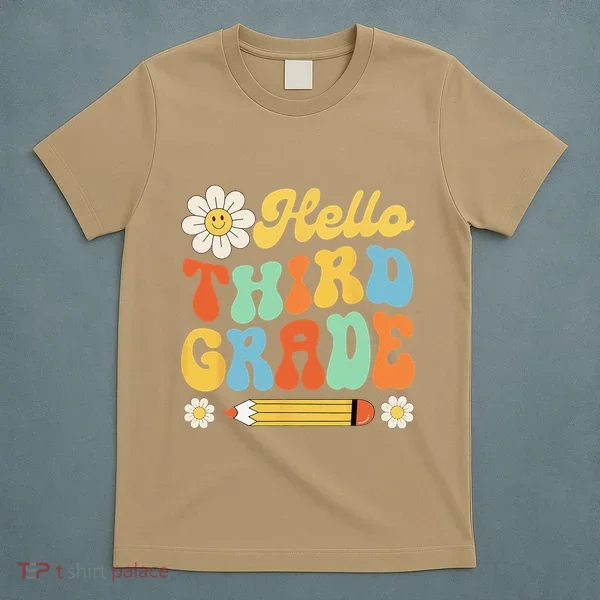 Hello Third 3rd Grade Back To School Teachers T-Shirt