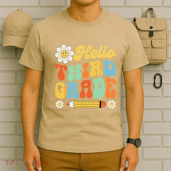 Hello Third 3rd Grade Back To School Teachers T-Shirt