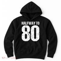 Halfway To 80 40th Birthday Hoodie thumb 0