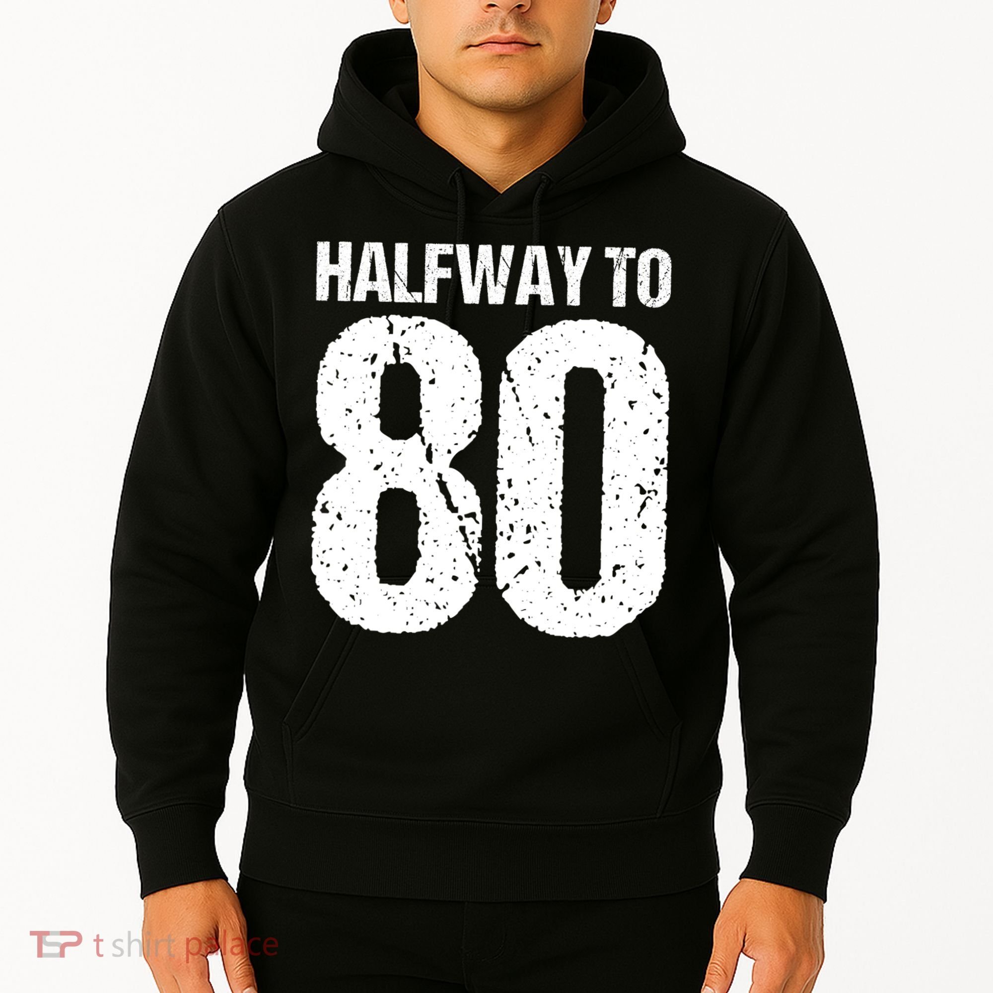Halfway To 80 40th Birthday Hoodie