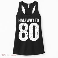 Halfway To 80 40th Birthday Women's Tank Top thumb 0