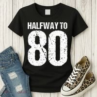 Halfway To 80 40th Birthday Women's T-Shirt thumb 3