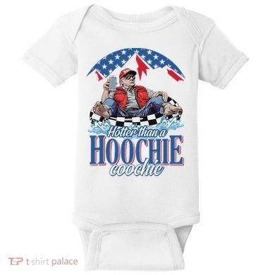 Hotter Than A Hoochie Trump Coochie Viral Trump Summer Vibes Baby Bodysuit