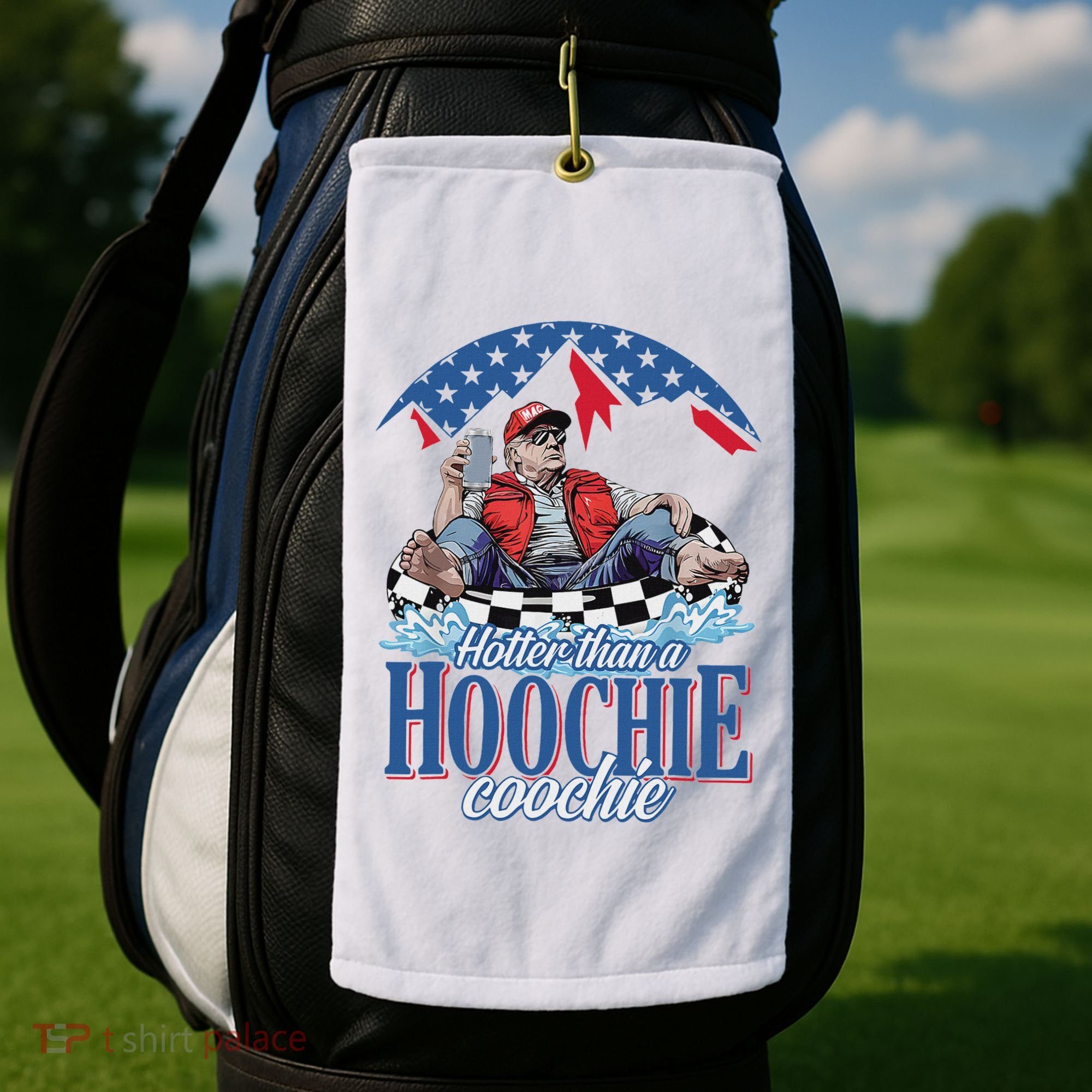 Hotter Than A Hoochie Trump Coochie Viral Trump Summer Vibes Golf Towel