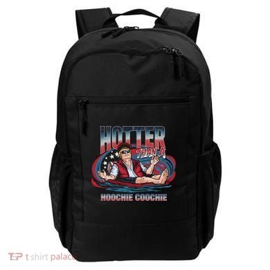Hotter Than A Hoochie Coochie Funny Trump Perfect Gift Backpack