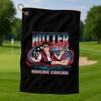 Hotter Than A Hoochie Coochie Funny Trump Perfect Gift Golf Towel thumb 1