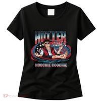 Hotter Than A Hoochie Coochie Funny Trump Perfect Gift Women's T-Shirt thumb 0