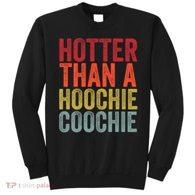Hotter Than A Hoochie Coochie Funny Cute Country Music Sweatshirt