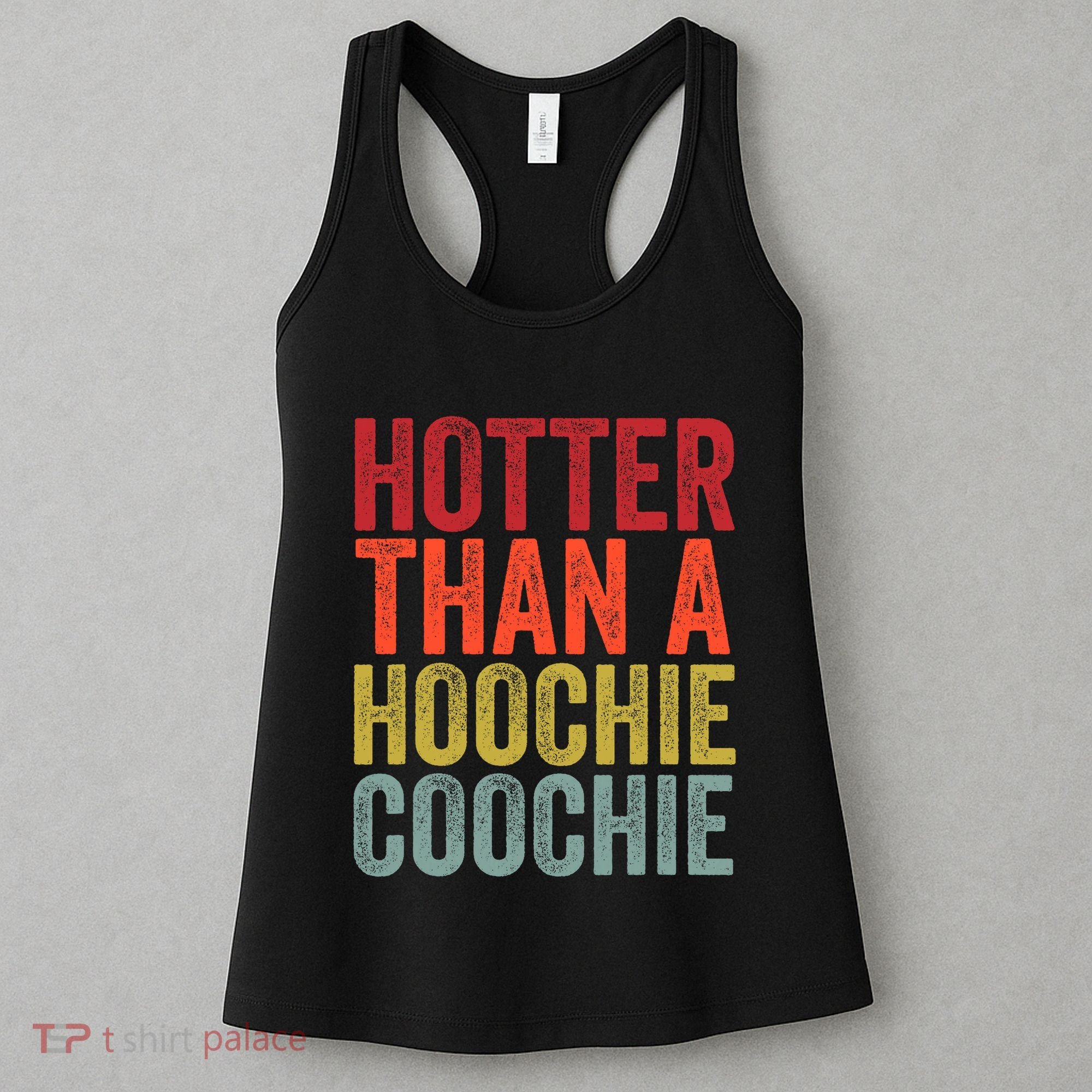 Hotter Than A Hoochie Coochie Funny Cute Country Music Women's Tank Top