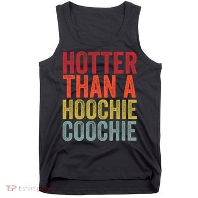 Hotter Than A Hoochie Coochie Funny Cute Country Music Tank Top