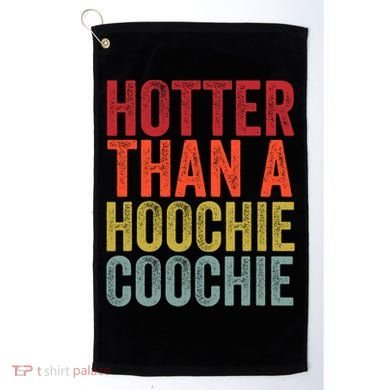 Hotter Than A Hoochie Coochie Funny Cute Country Music Golf Towel