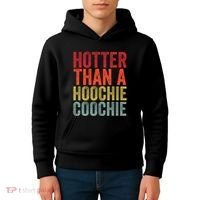 Hotter Than A Hoochie Coochie Funny Cute Country Music Kids Hoodie thumb 4