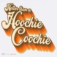 Hotter Than A Hoochie Coochie Vintage T-Shirt thumb 7