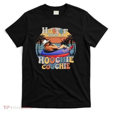 Hotter Than A Hoochie Coochie Funny Retro Country Music T-Shirt