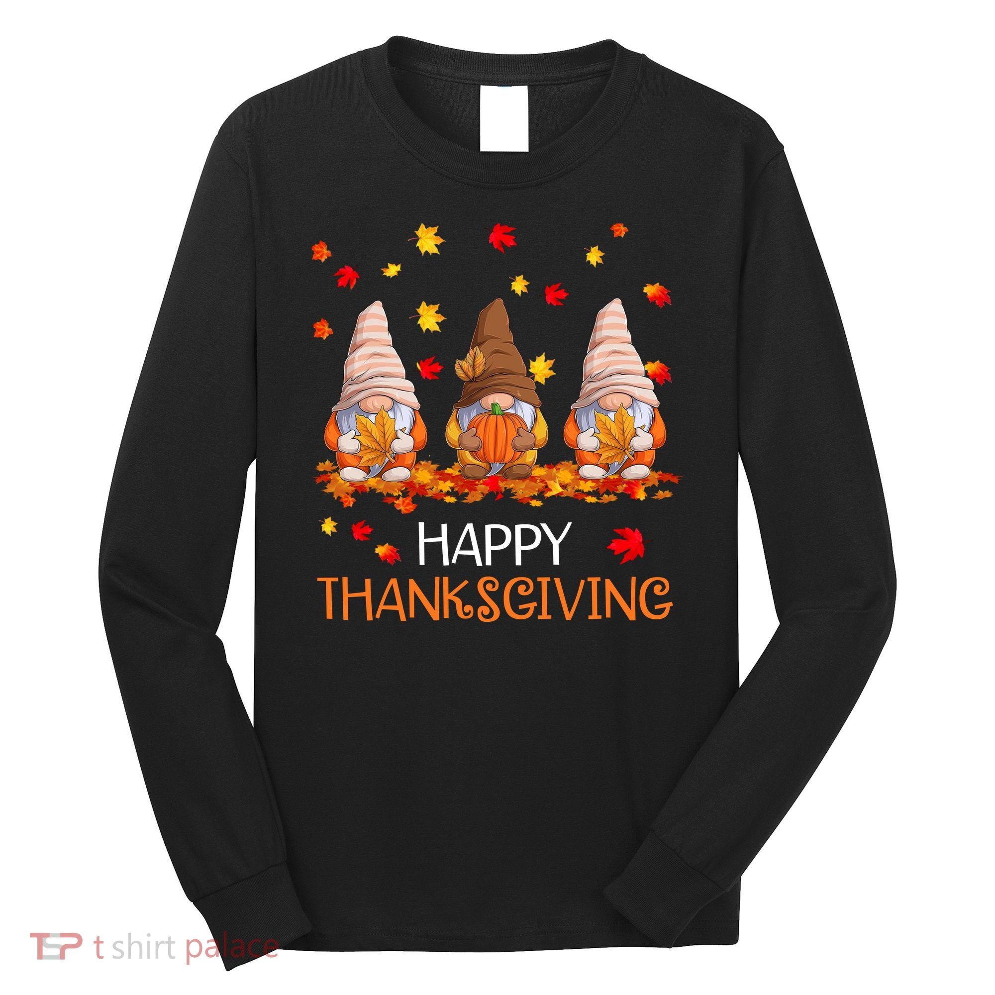 Happy Thanksgiving Autumn Fall Gnomes Long Sleeve Shirt