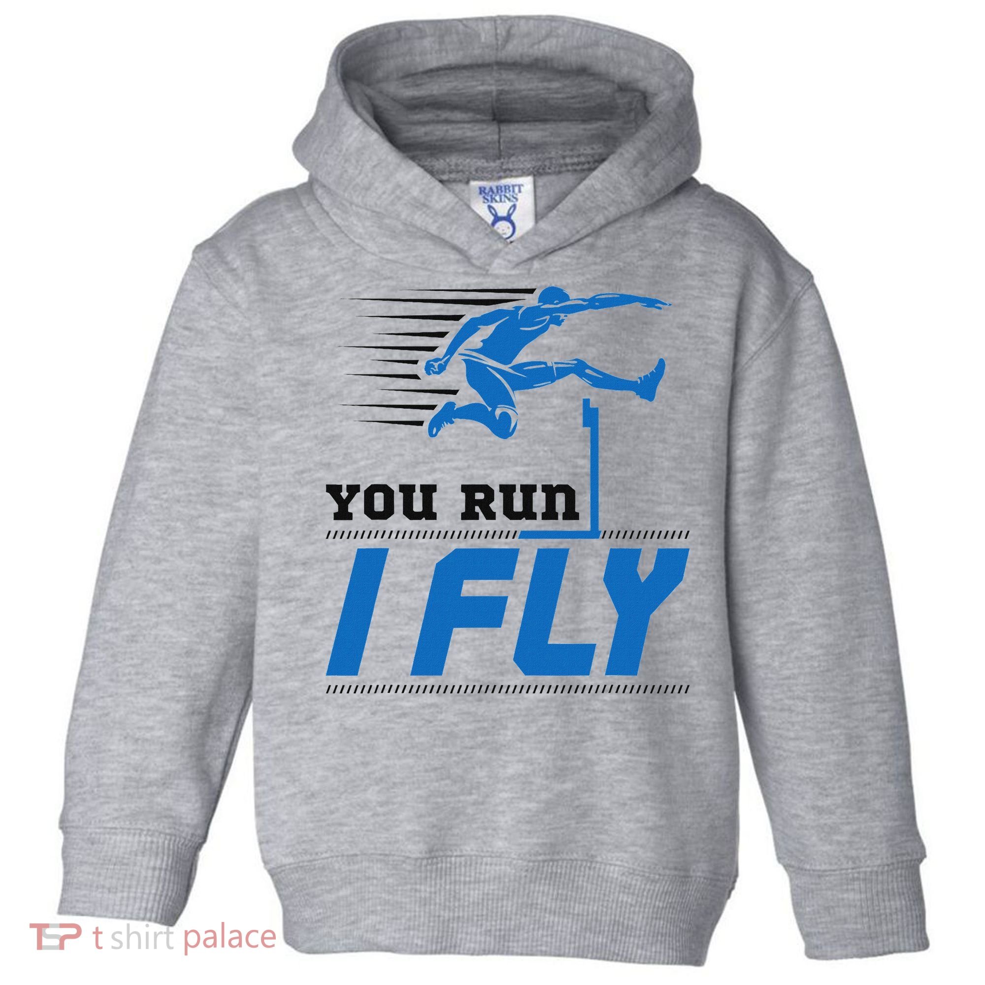 Hurdles Track And Field Hurdler Hurdle Runner You Run I Fly Toddler Hoodie