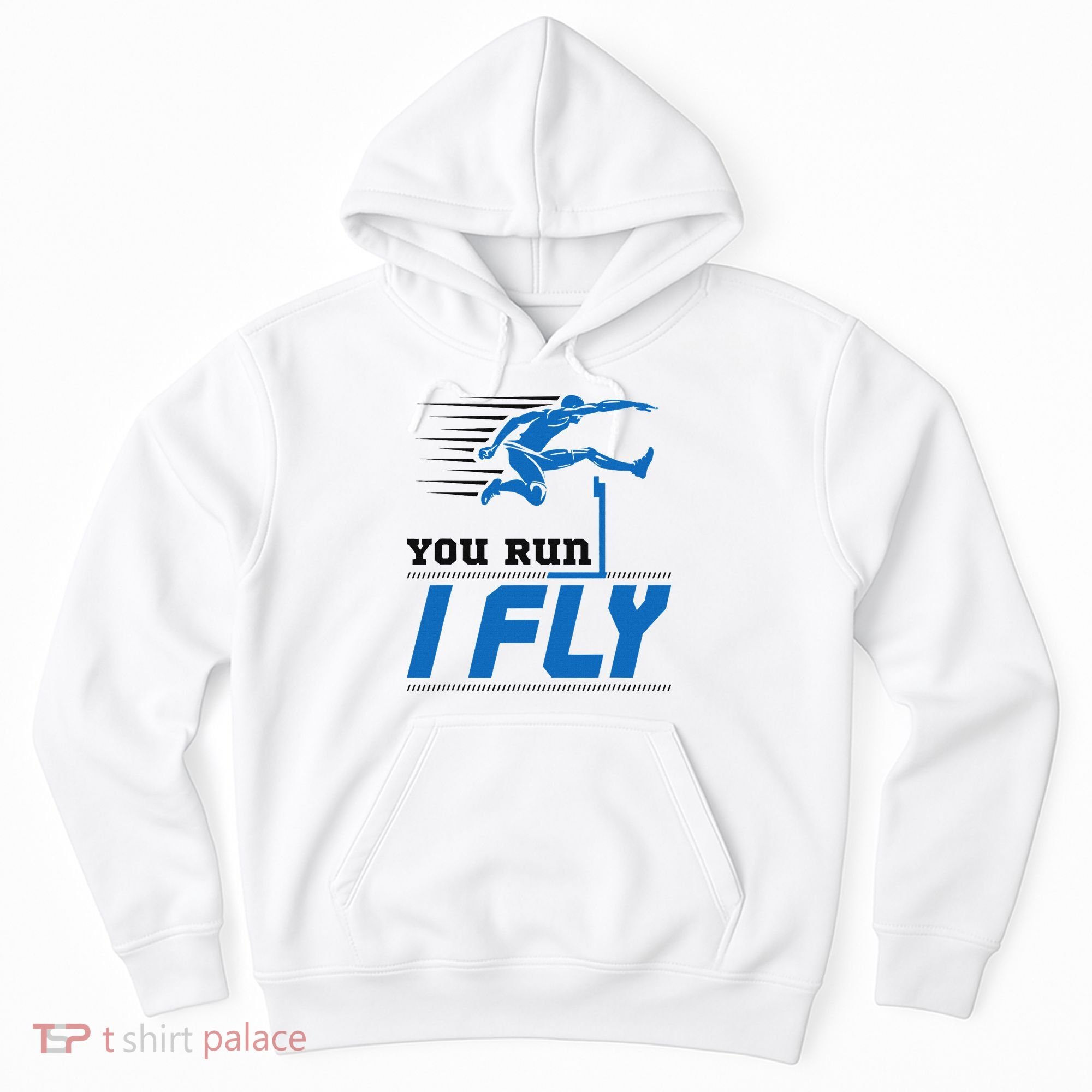 Hurdles Track And Field Hurdler Hurdle Runner You Run I Fly Hoodie