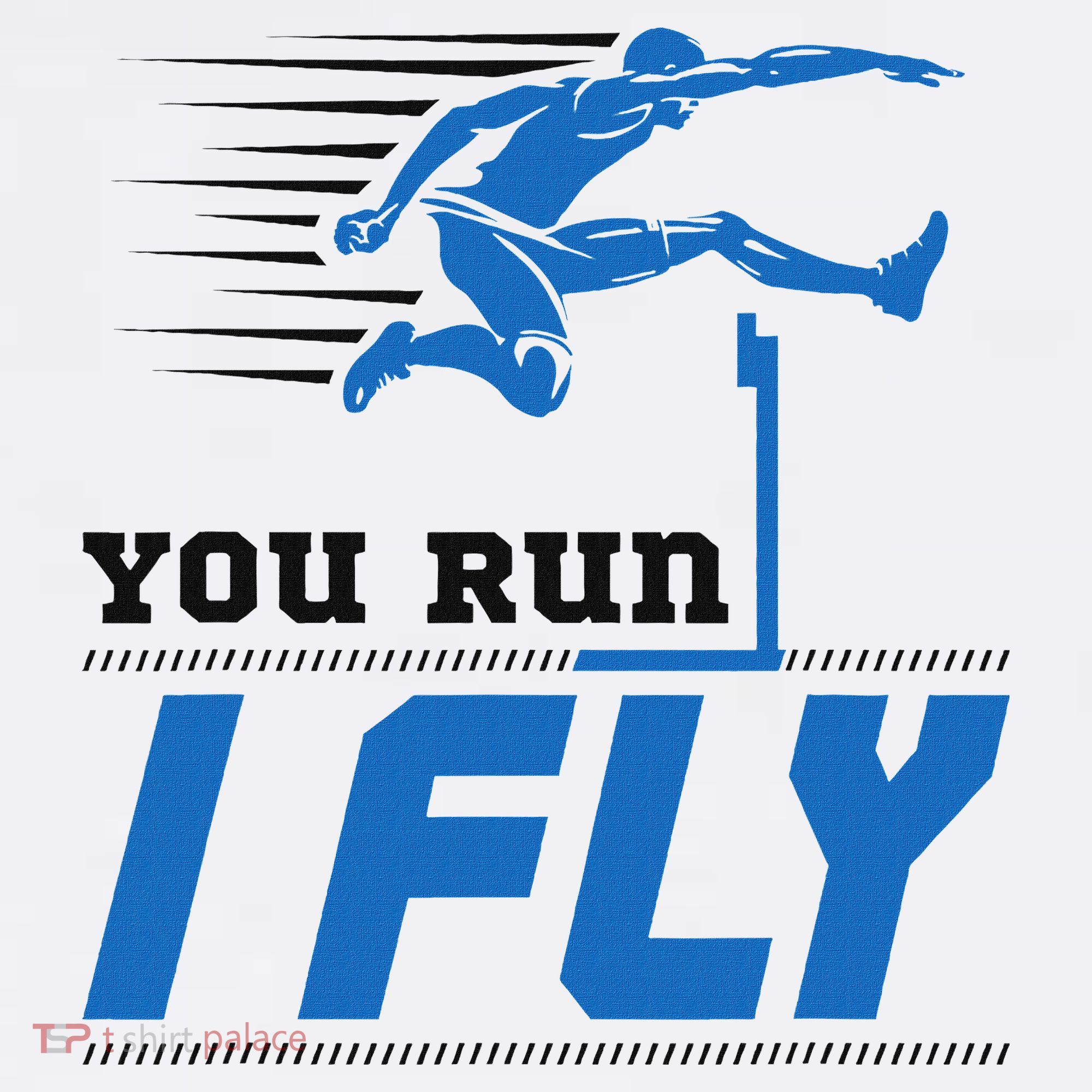 Hurdles Track And Field Hurdler Hurdle Runner You Run I Fly Sweatshirt
