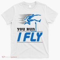 Hurdles Track And Field Hurdler Hurdle Runner You Run I Fly T-Shirt thumb 0