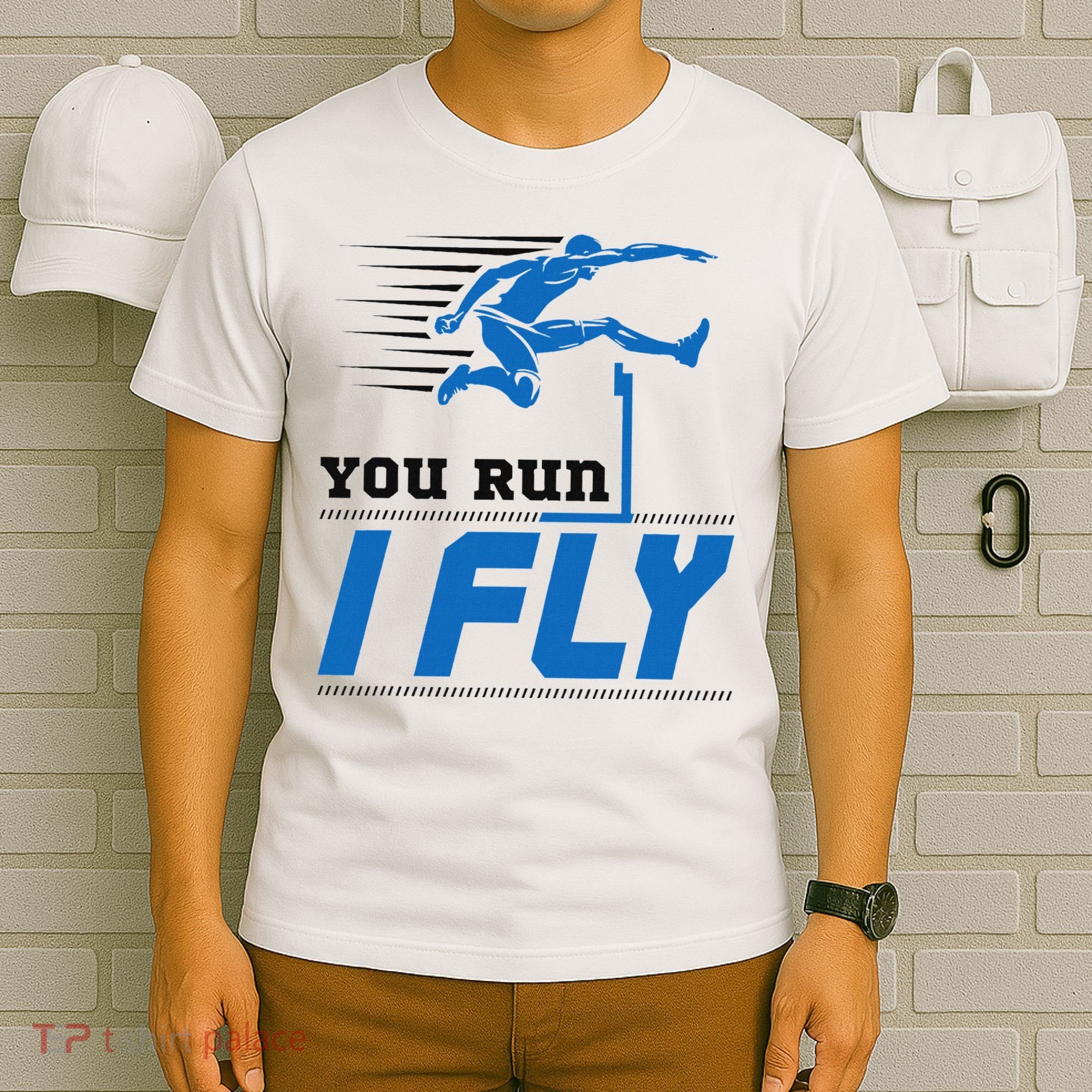 Hurdles Track And Field Hurdler Hurdle Runner You Run I Fly T-Shirt