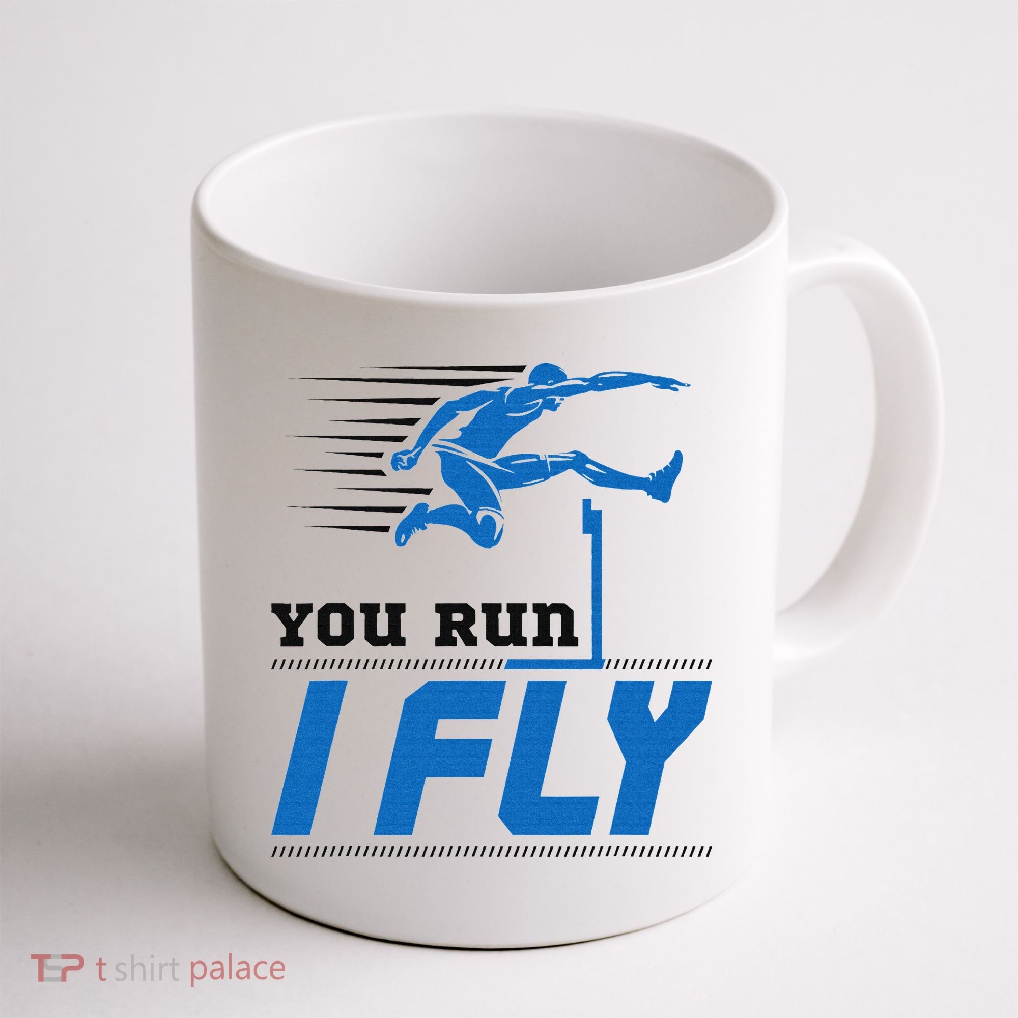 Hurdles Track And Field Hurdler Hurdle Runner You Run I Fly Coffee Mug