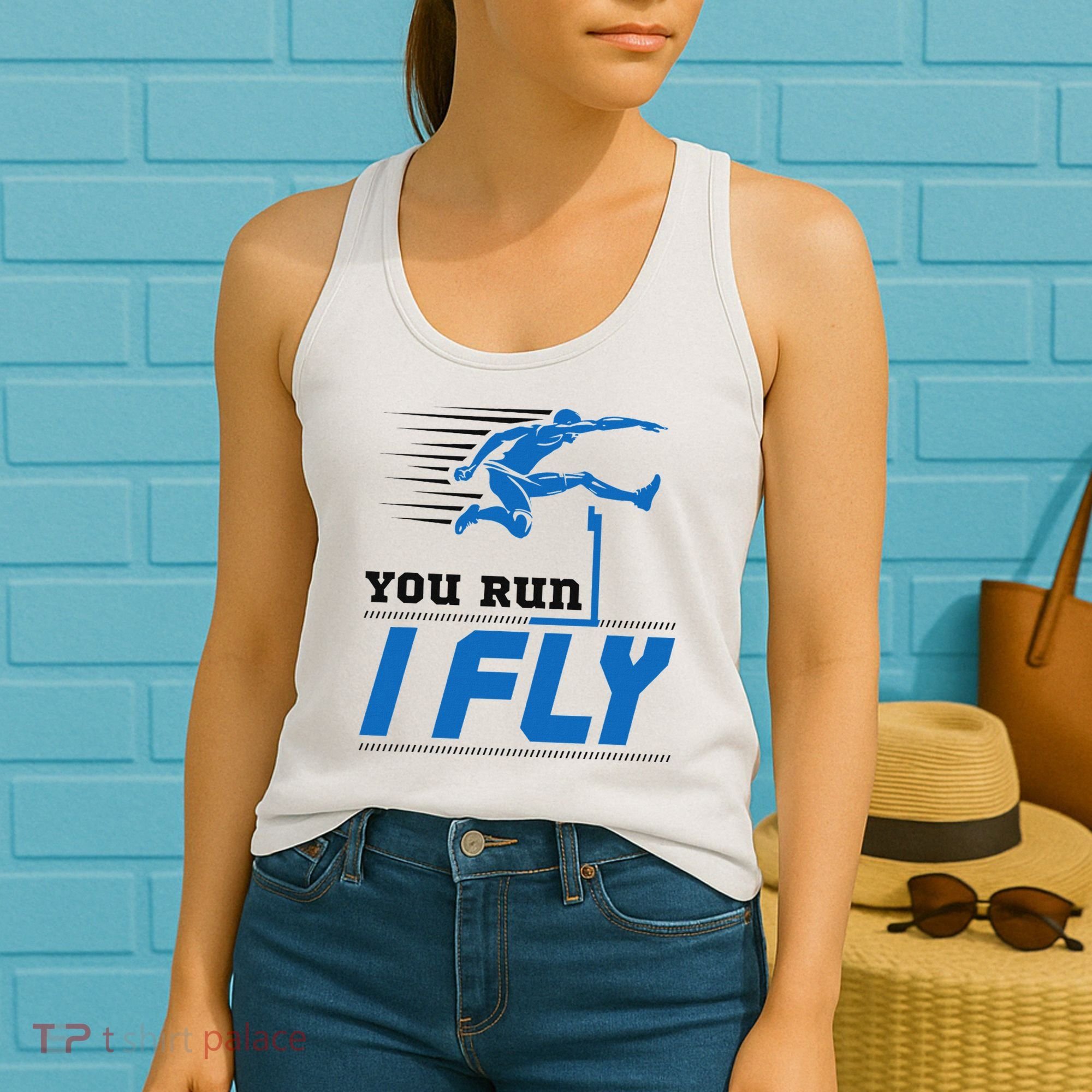 Hurdles Track And Field Hurdler Hurdle Runner You Run I Fly Women's Tank Top