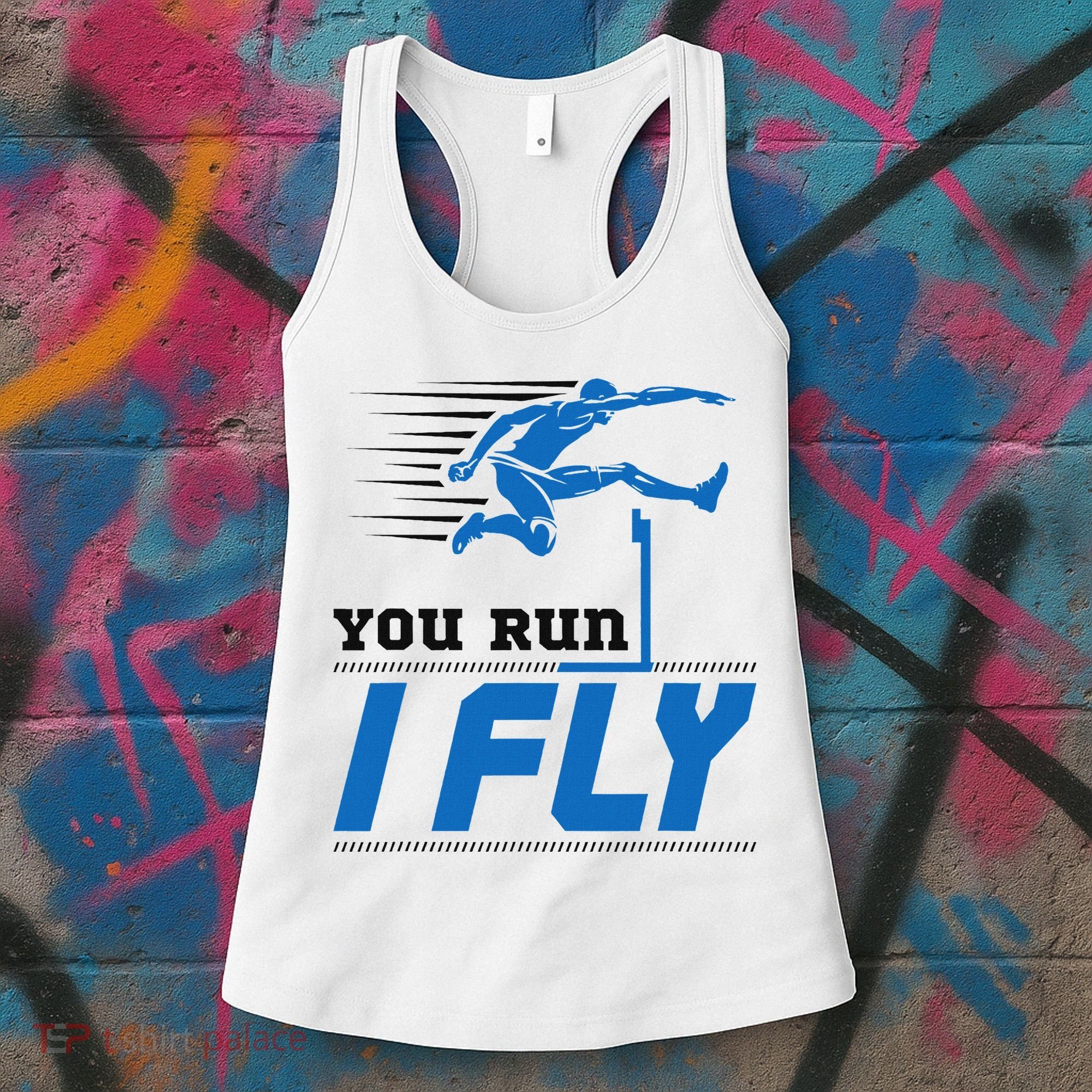 Hurdles Track And Field Hurdler Hurdle Runner You Run I Fly Women's Tank Top