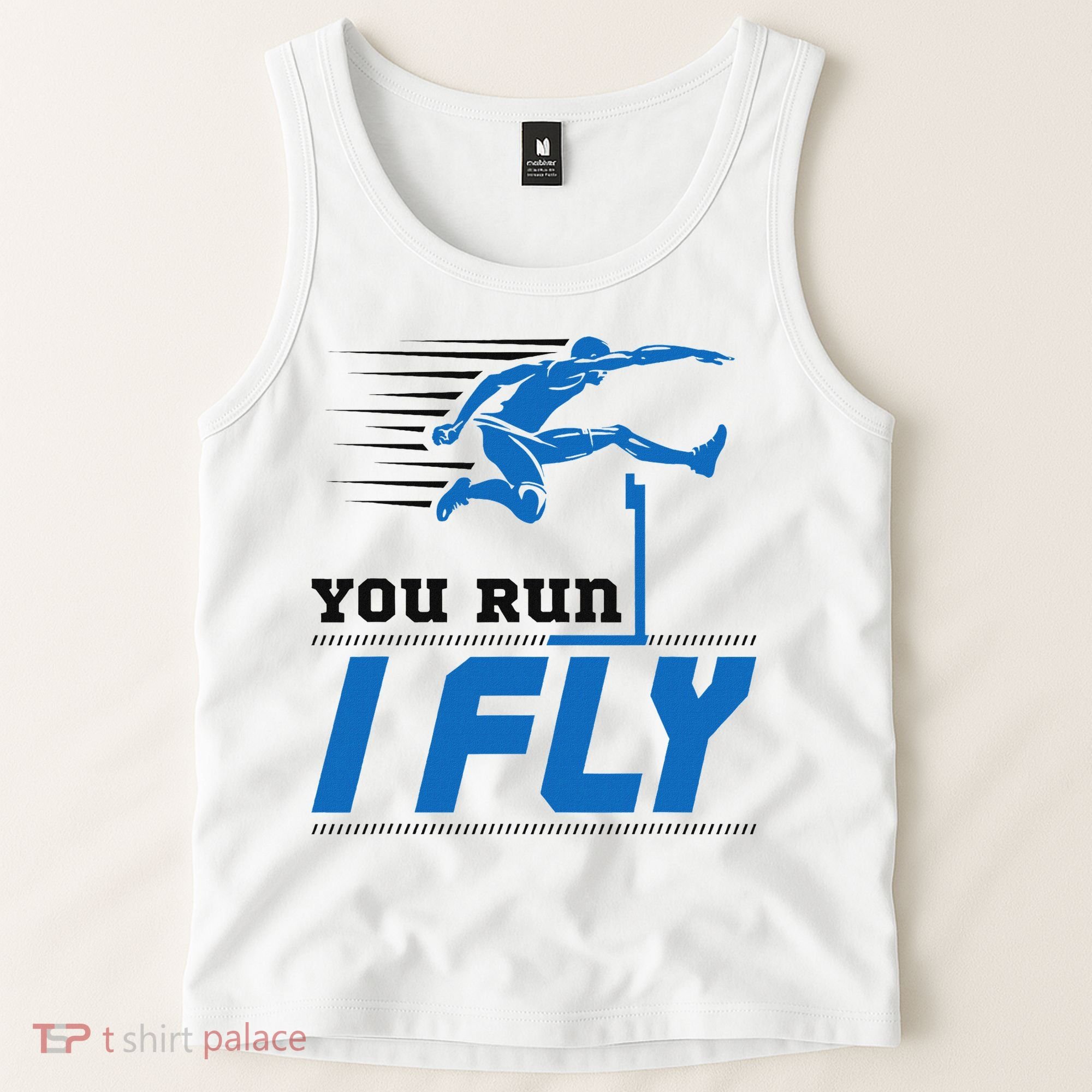 Hurdles Track And Field Hurdler Hurdle Runner You Run I Fly Tank Top