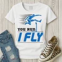 Hurdles Track And Field Hurdler Hurdle Runner You Run I Fly Women's T-Shirt thumb 3