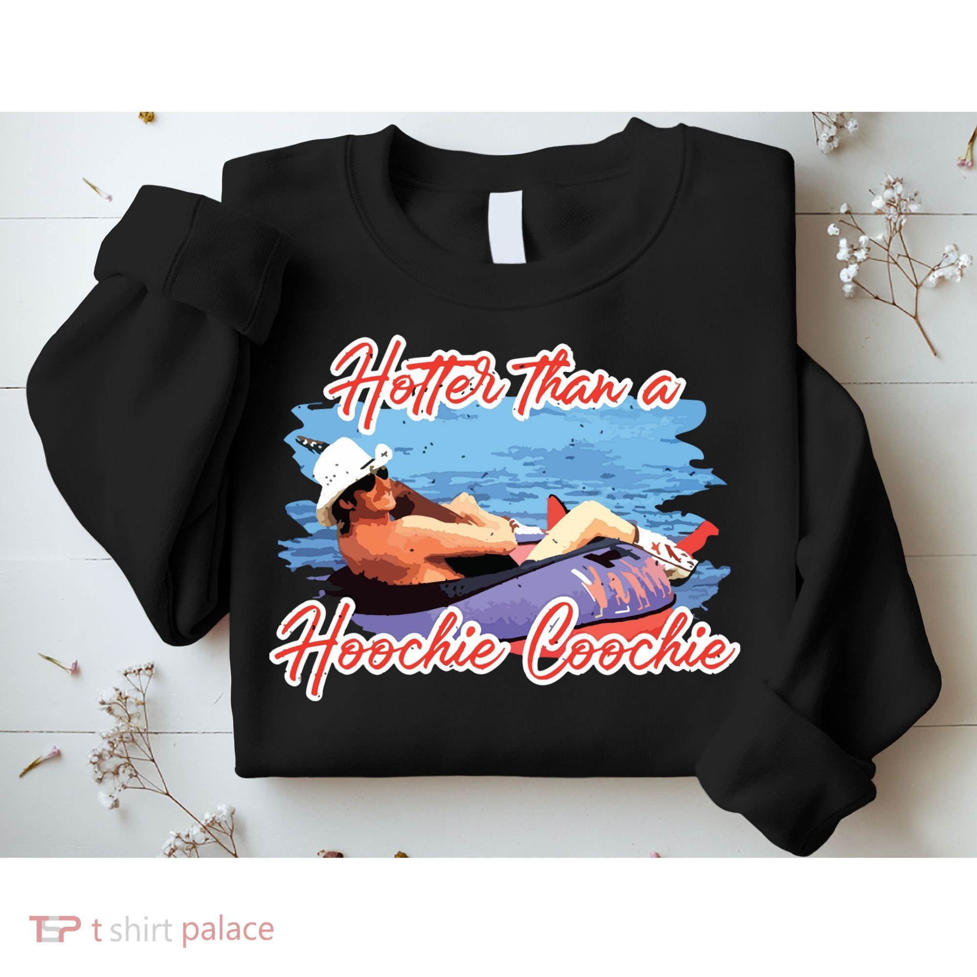 Hotter Than A Hoochie Coochie Country Sweatshirt