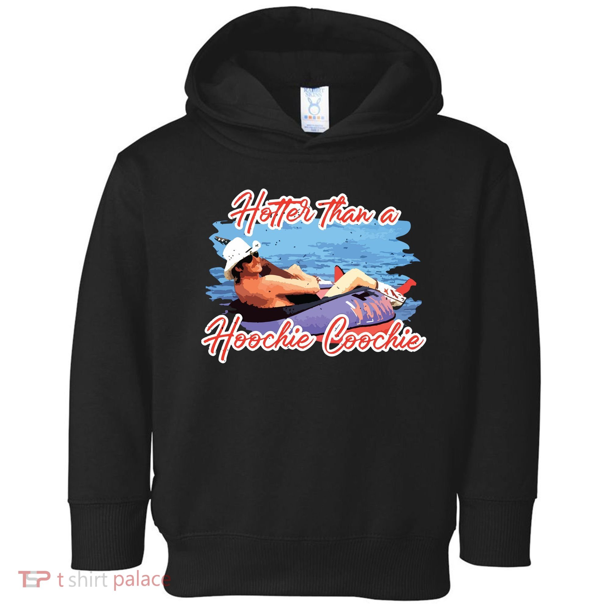 Hotter Than A Hoochie Coochie Country Toddler Hoodie