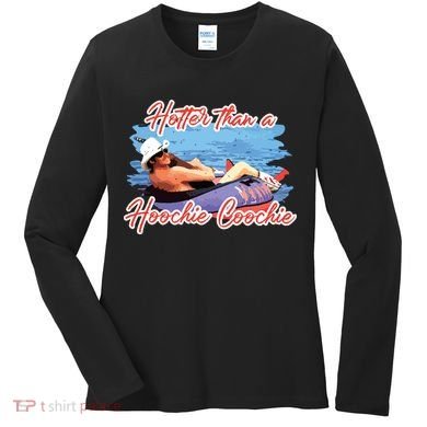 Hotter Than A Hoochie Coochie Country Women's Long Sleeve Shirt