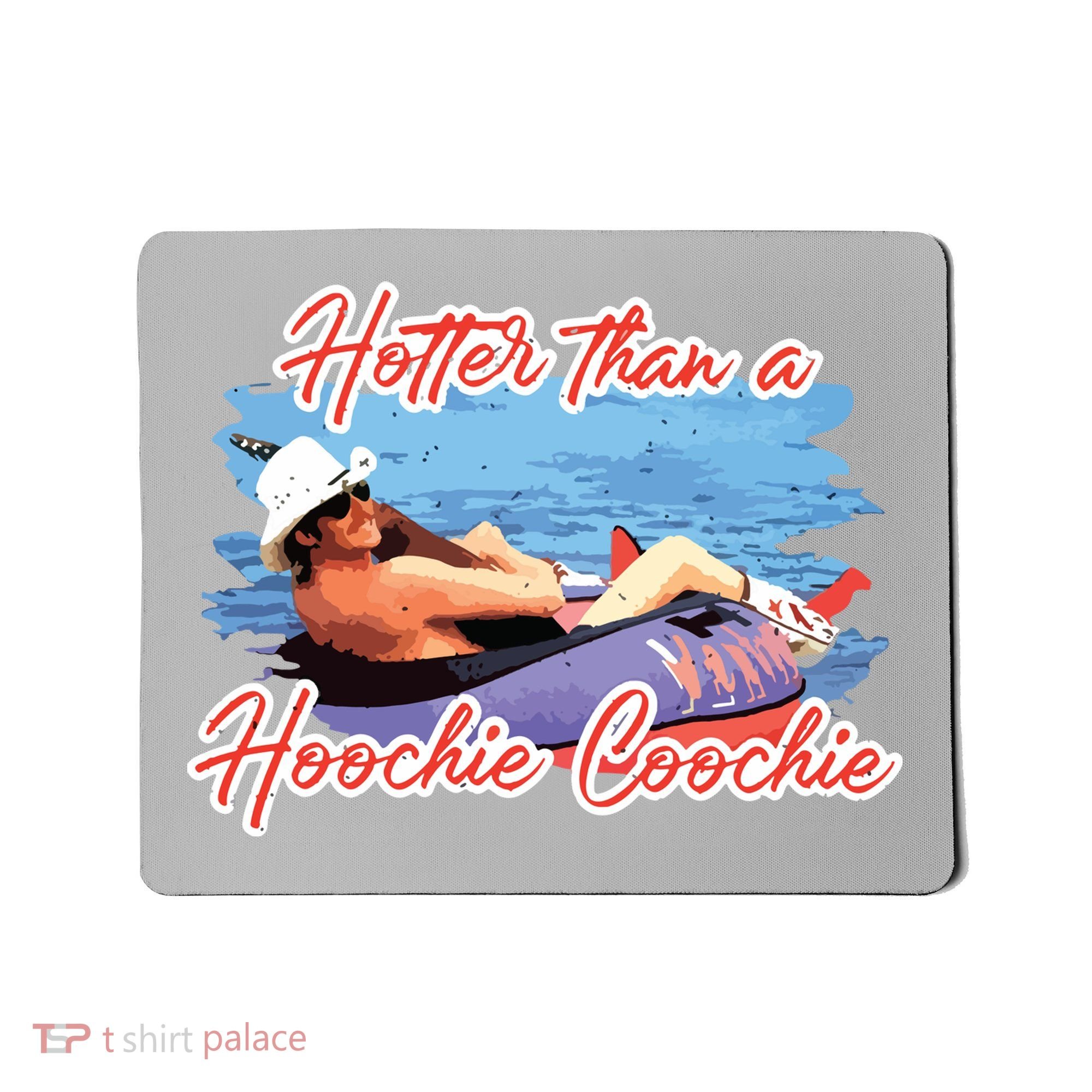 Hotter Than A Hoochie Coochie Country Mousepad
