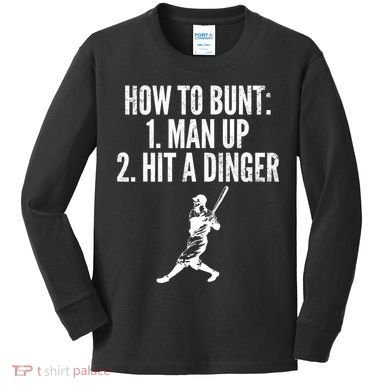 How To Bunt, Hit A Dinger Funny Baseball Player Home Run Fun Kids Long Sleeve Shirt