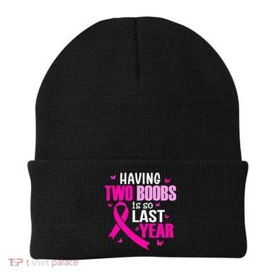 Having Two Boobs Is So Last Year Breast Cancer Awareness Beanie