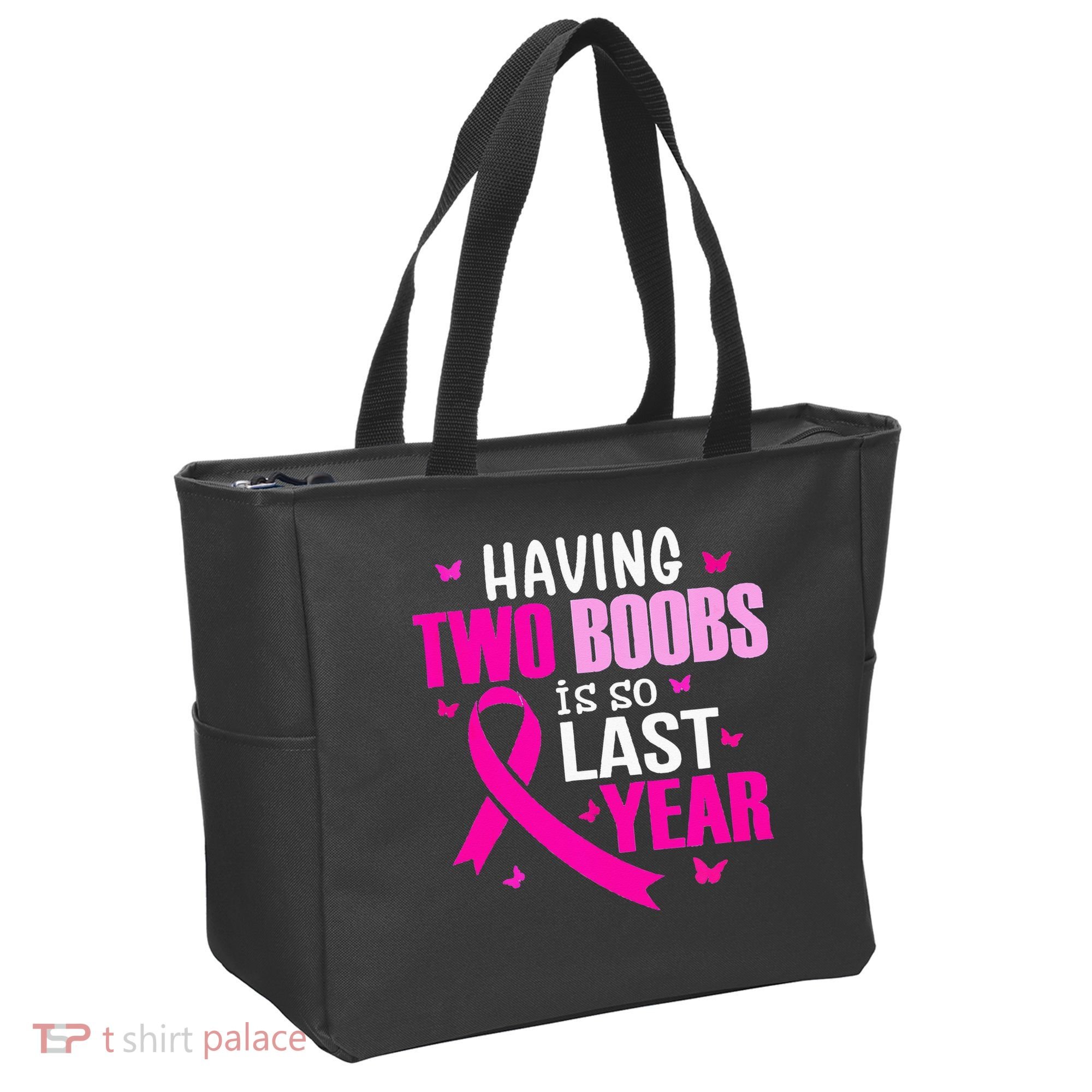 Having Two Boobs Is So Last Year Breast Cancer Awareness Tote Bag