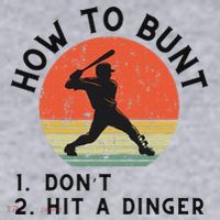 How To Bunt DonT Hit A Dinger Baseball Player Women's Sweatshirt thumb 2