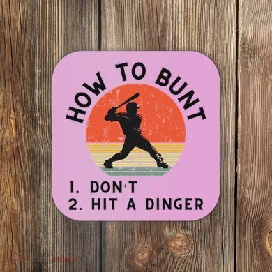 How To Bunt DonT Hit A Dinger Baseball Player Coaster