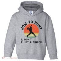 How To Bunt DonT Hit A Dinger Baseball Player Toddler Hoodie thumb 0
