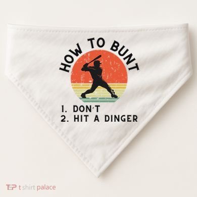 How To Bunt DonT Hit A Dinger Baseball Player USA-Made Doggie Bandana