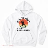 How To Bunt DonT Hit A Dinger Baseball Player Hoodie thumb 0