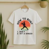 How To Bunt DonT Hit A Dinger Baseball Player T-Shirt thumb 2