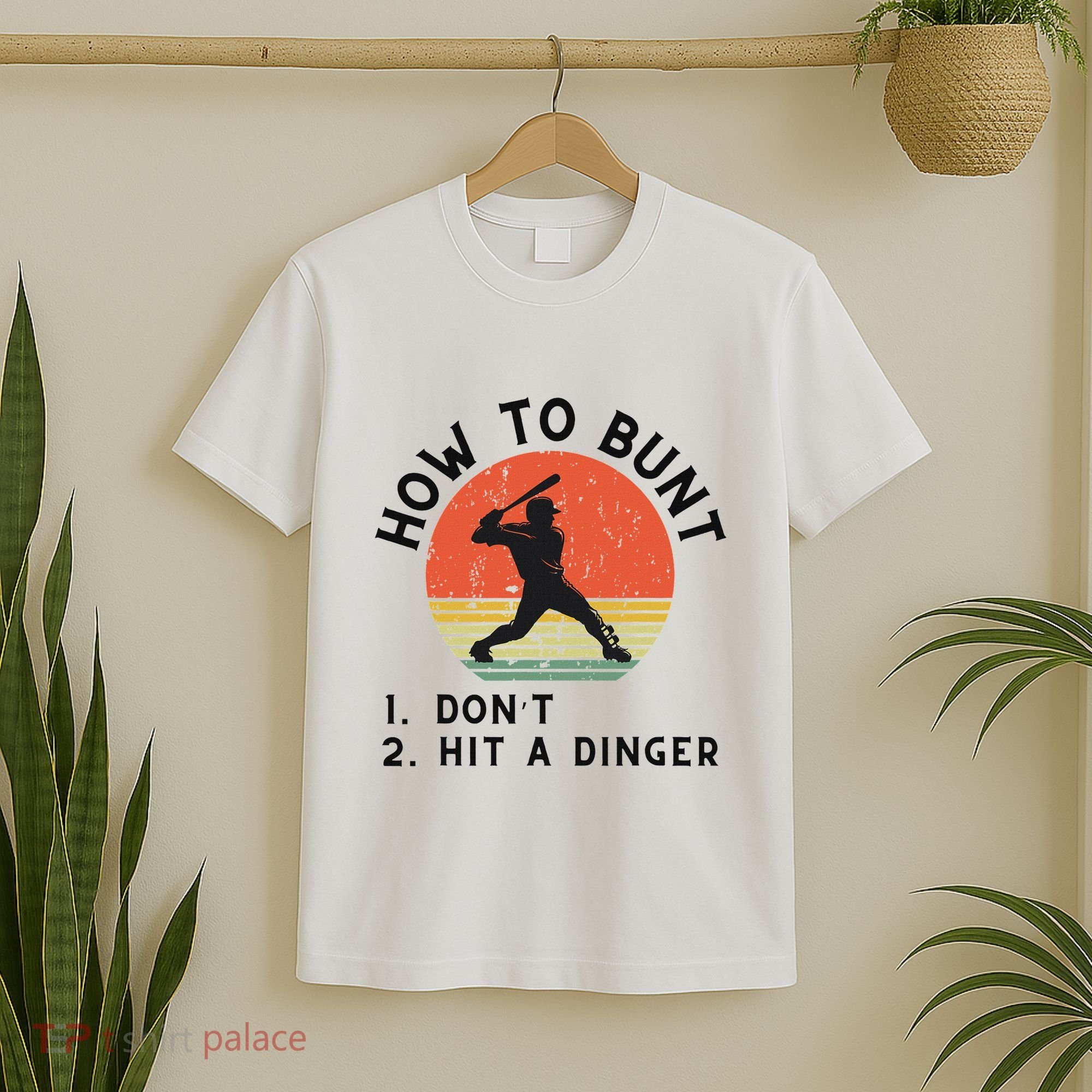 How To Bunt DonT Hit A Dinger Baseball Player T-Shirt