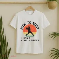 How To Bunt DonT Hit A Dinger Baseball Player T-Shirt thumb 2