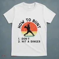 How To Bunt DonT Hit A Dinger Baseball Player T-Shirt thumb 5