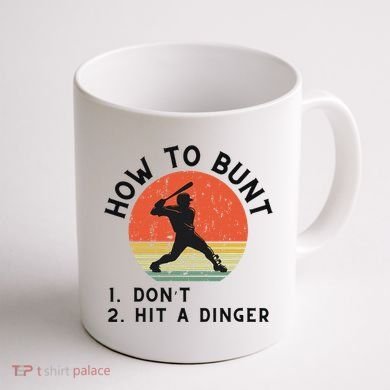 How To Bunt DonT Hit A Dinger Baseball Player Coffee Mug back
