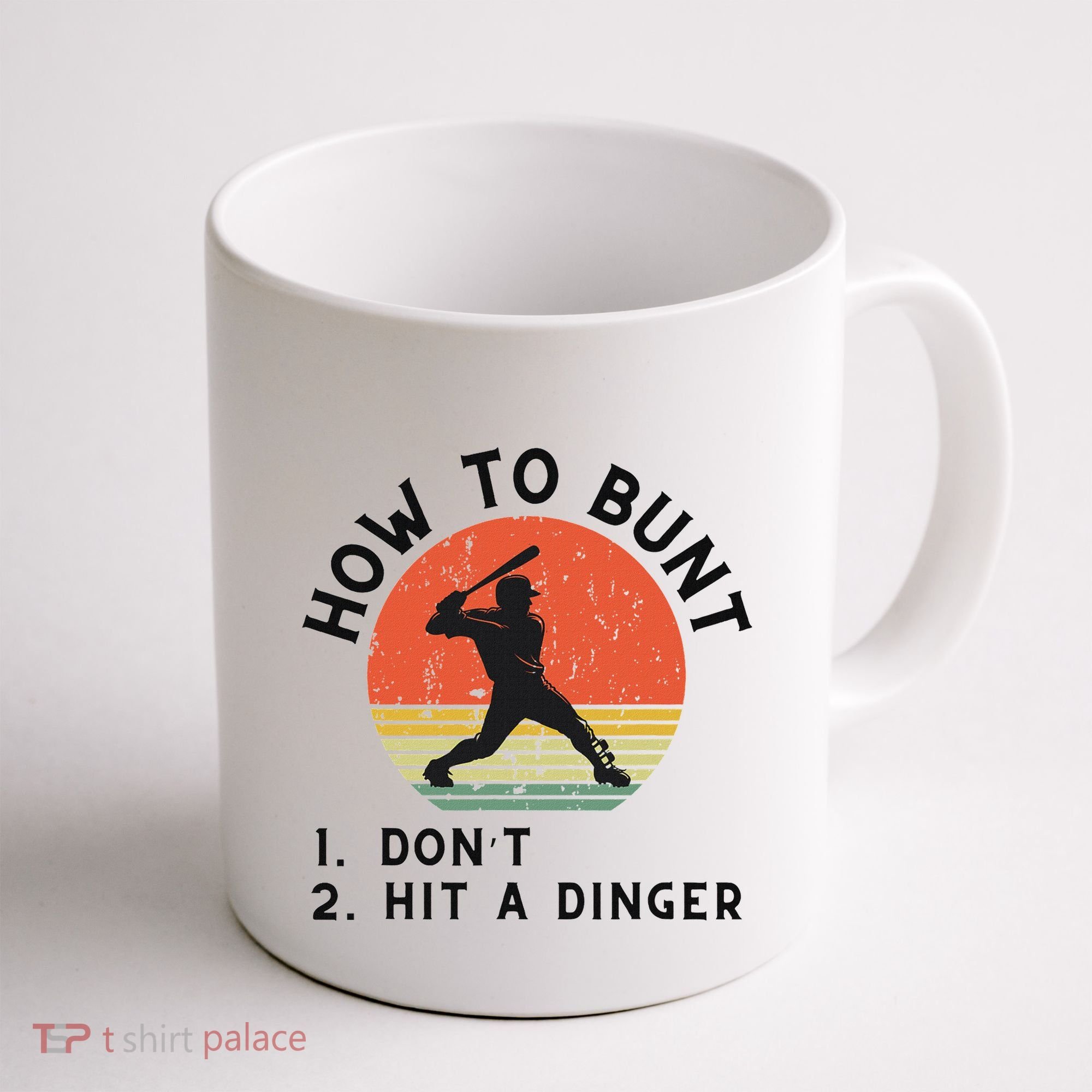 How To Bunt DonT Hit A Dinger Baseball Player Coffee Mug