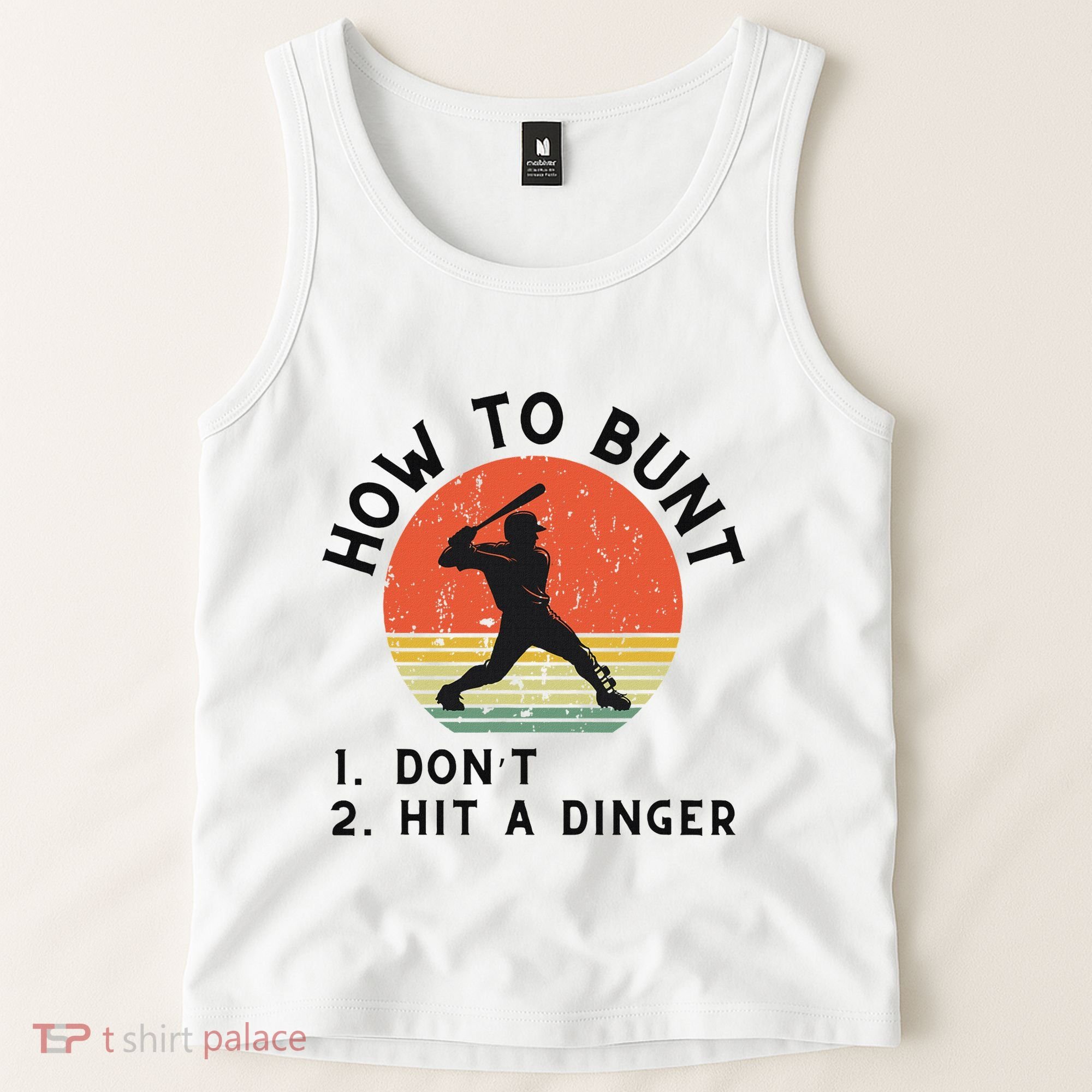 How To Bunt DonT Hit A Dinger Baseball Player Tank Top