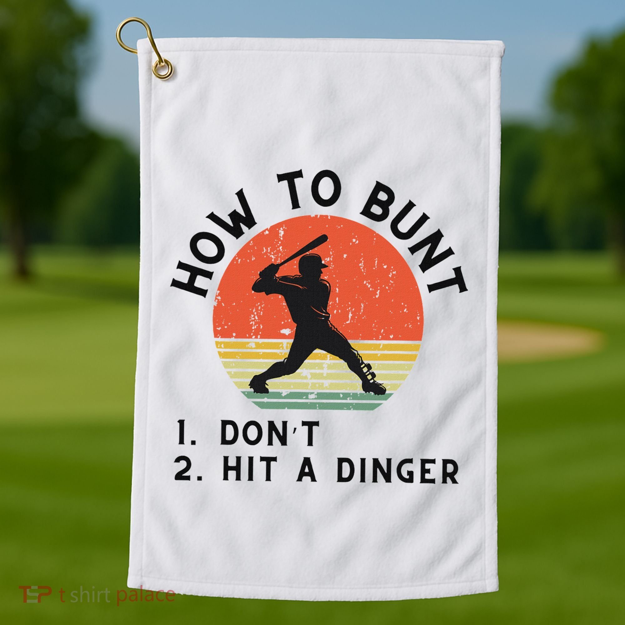 How To Bunt DonT Hit A Dinger Baseball Player Golf Towel