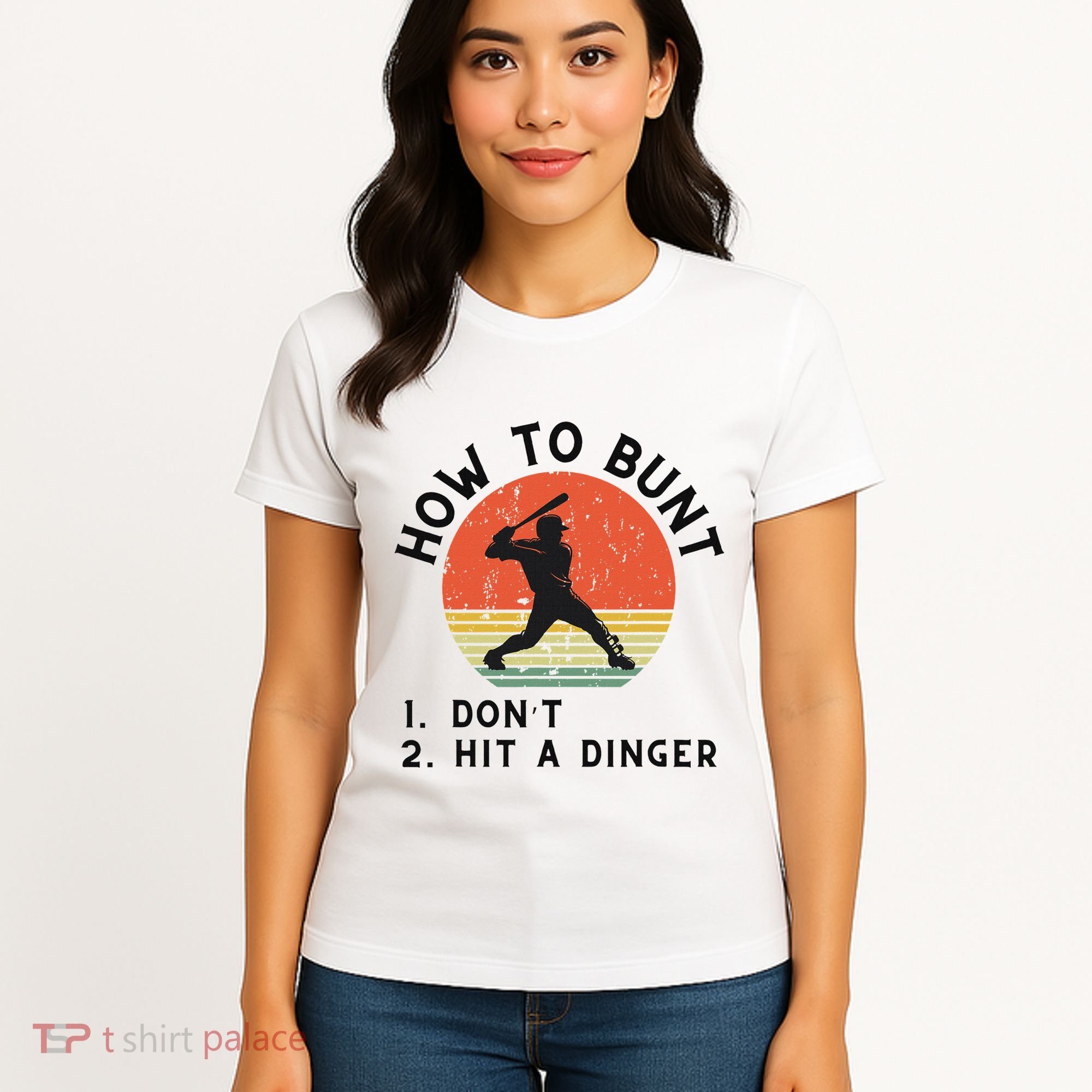 How To Bunt DonT Hit A Dinger Baseball Player Women's T-Shirt